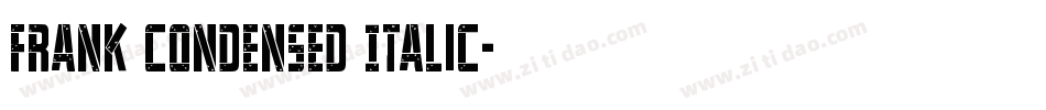 Frank Condensed Italic字体转换